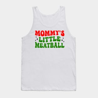 Mommy's Little Meatball Tank Top